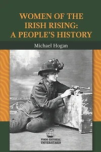 Women of the Irish Rising: A People's History