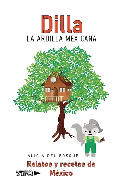 Dilla, la ardilla mexicana