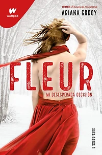 Fleur. Mi desesperada decisión (edición revisada por la autora) (DARKS 0)