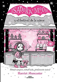 Isadora Moon y el Festival de la nieve / and the Frost