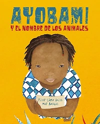 Ayobami y el nombre de los animales (Ayobami and the Names of Animals)