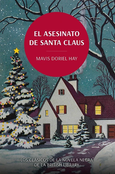 El asesinato de Santa Claus. Los clásicos la novela negra British Library