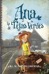 ANA LA DE TEJAS VERDES
