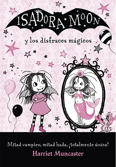 Isadora Moon y los disfraces mágicos / and the Magical Costumes