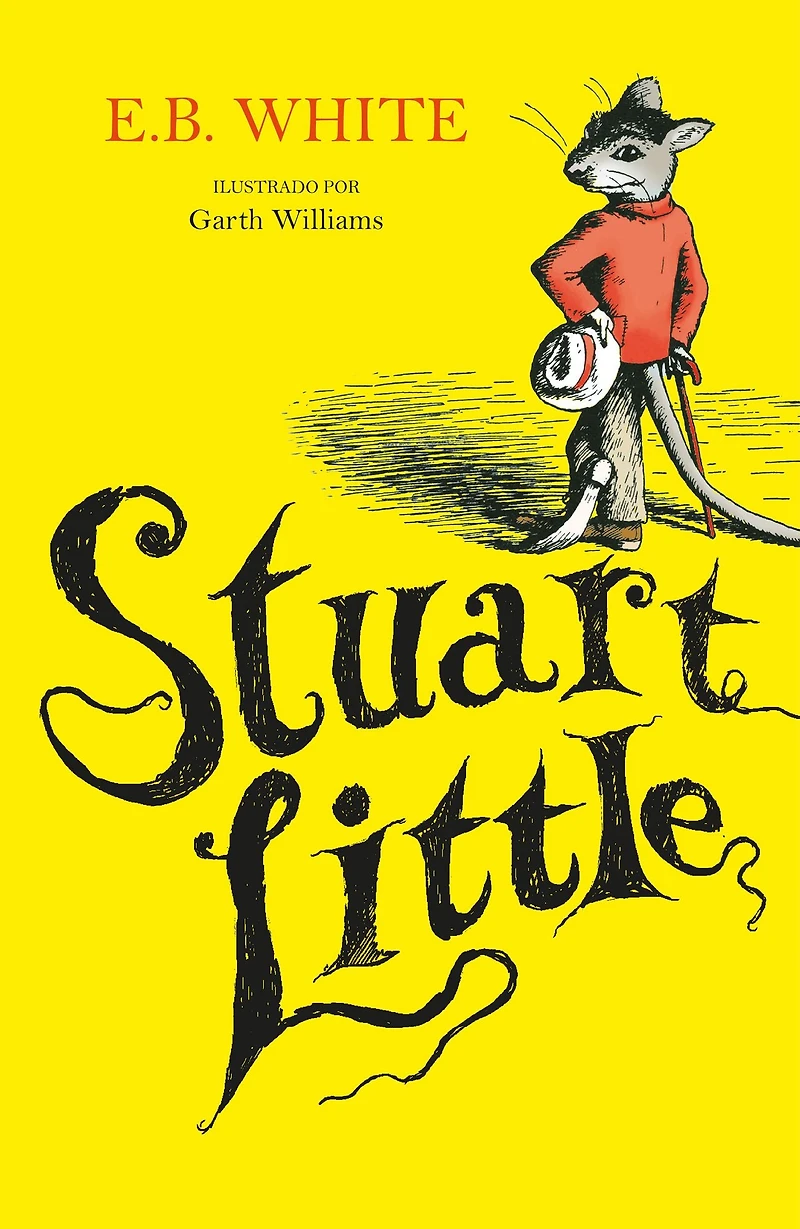 Stuart Little (Castellano) (Colección Alfaguara Clásicos)