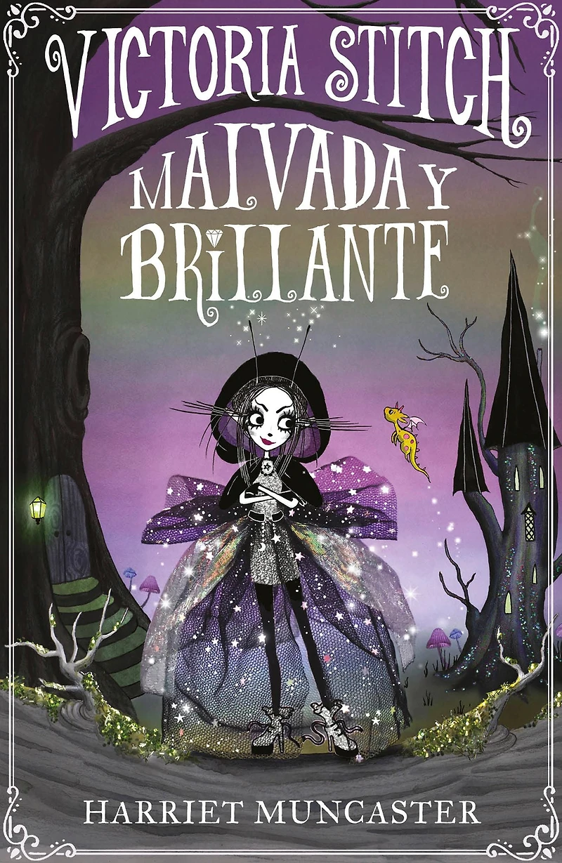 Victoria Stitch: Malvada y brillante / Bad and Glittering