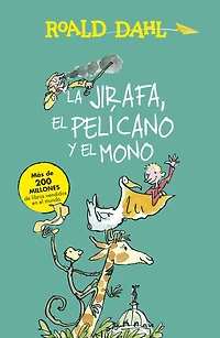 La Jirafa, el Pelícano y Mono (Colección Alfaguara Clásicos)