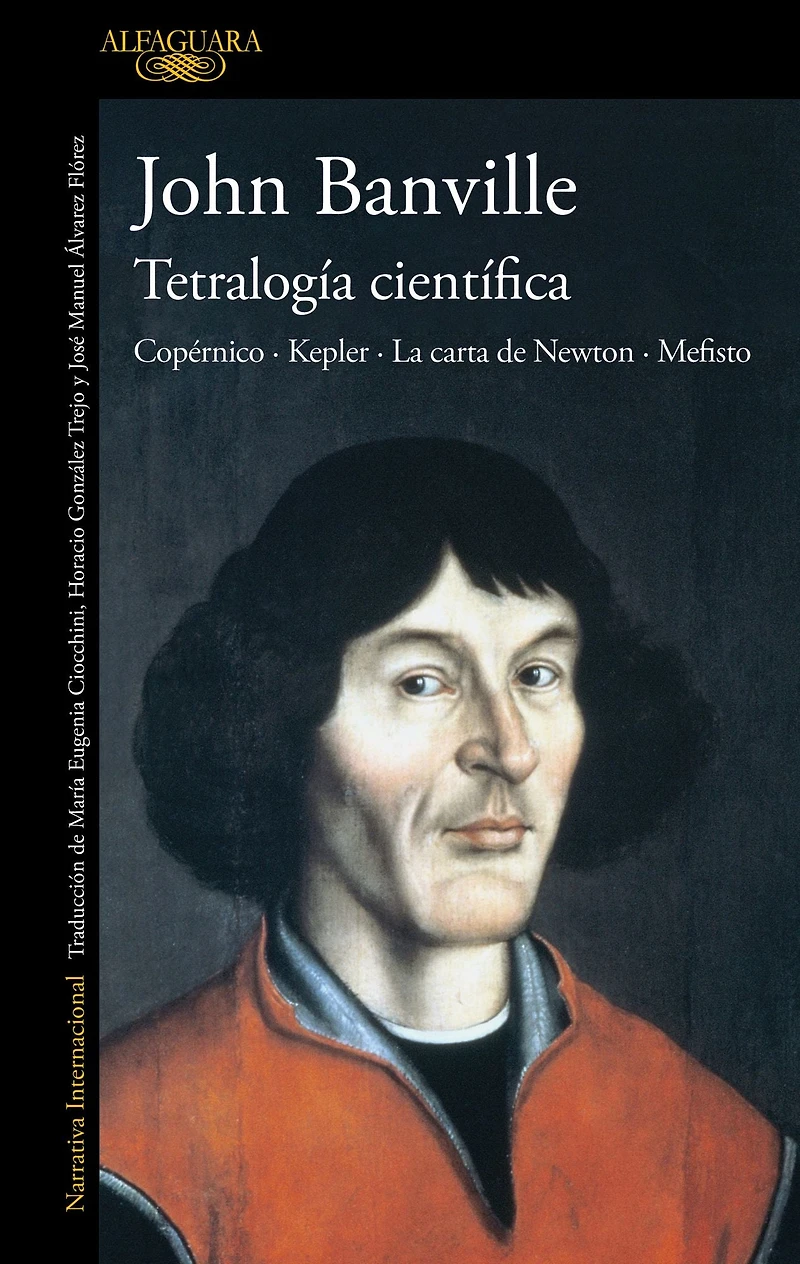 Tetralogía científica: Copérnico · Kepler La carta de Newton Mefisto
