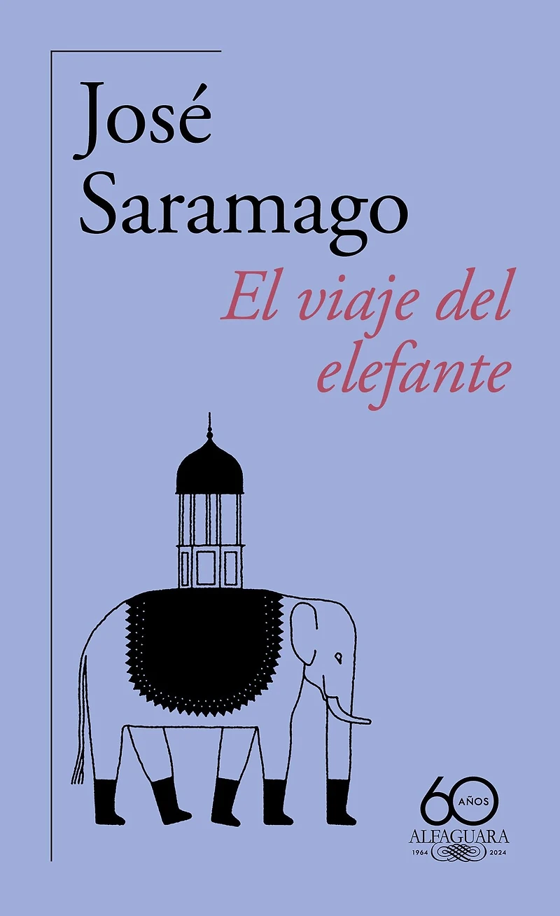 El viaje del elefante (60 aniversario de Alfaguara) / The Elephant's Journey