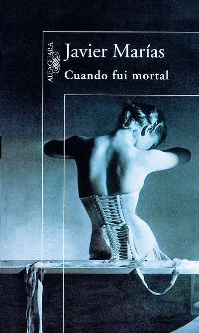 Cuando fui Mortal / When I Was