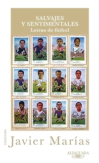 Salvajes y sentimentales: Letras de fútbol