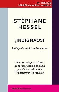 ¡Indignaos!: El mayor alegato a favor de la insurrección pacífica que sigue inspirando a los movimientos sociales