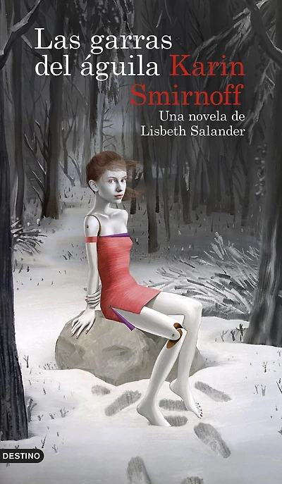 Las garras del águila: una novela de Lisbeth Salander (Serie Millennium) / the Girl Eagle's Talons