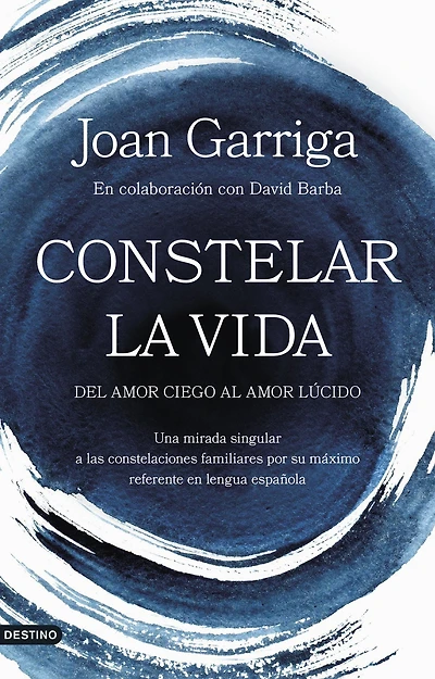 Constelar la vida: Del amor ciego al amor lúcido