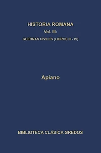 Historia romana III. Guerras civiles (Libros III-V)