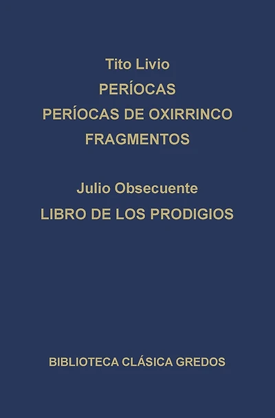 Períocas. Períocas de Oxirrinco. Fragmentos. Libro de los prodigios.