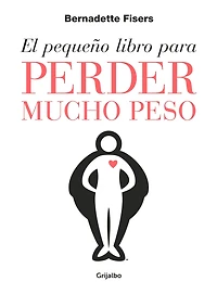 El pequeño libro para perder mucho peso