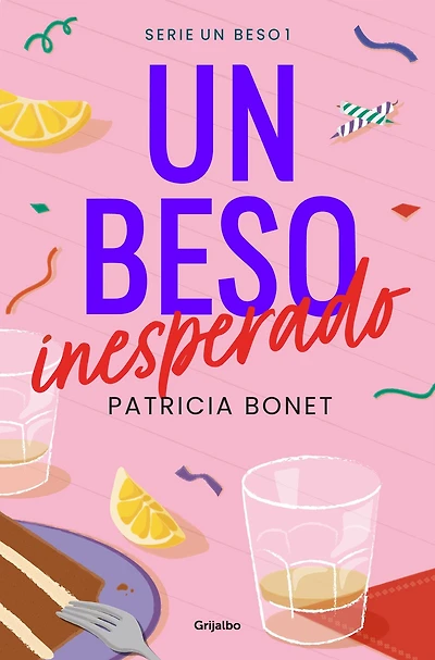 Un beso inesperado (Un 1)