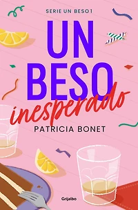 Un beso inesperado (Un 1)