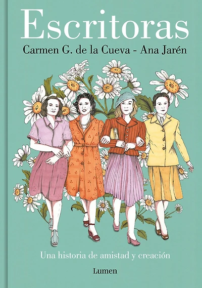 Escritoras: Una historia de amistad y creación / Women Writers: A Story of Friendship and Creation