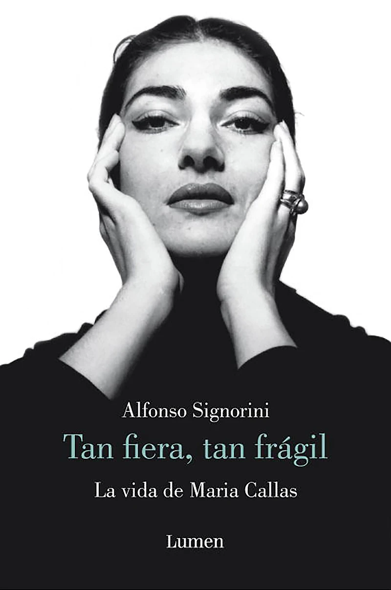 María Callas. tan fiera, frágil / The Life of Callas