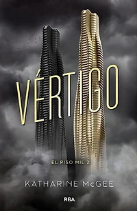 Vértigo (El piso mil 2) / The Dazzling Heights