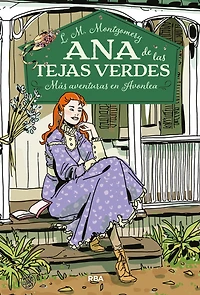 Más aventuras en Avonlea / Anne of (Edición Ilustrada)
