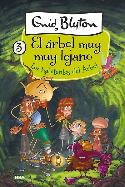 Los habitantes del árbol / the Folk of Faraway Tree