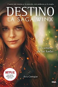 El camino de las hadas (Destino: La saga Winx 1) / The Fairies' Path
