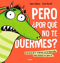 Pero ¿por qué no te duermes? / Why Won't You Sleep?