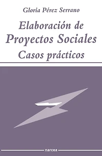 Elaboración de Proyectos Sociales: Casos prácticos