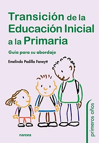 Transición de la Educación Inicial a la Primaria: Guía para su abordaje
