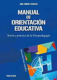 Manual de orientación educativa: Teoría y práctica de la Psicopedagogía