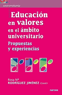 Educación en valores en el ámbito universitario: Propuestas y experiencias