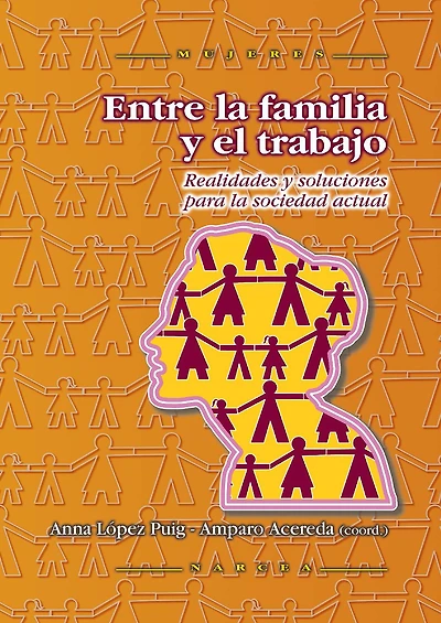 Entre la familia y el trabajo: Realidades y soluciones para la sociedad actual