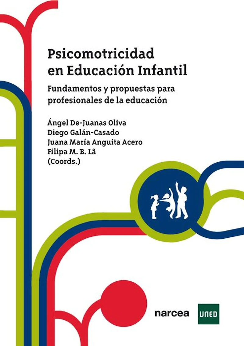 Psicomotricidad en Educación Infantil: Fundamentos y propuestas para profesionales de la educación