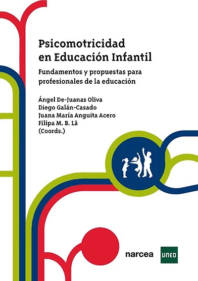Psicomotricidad en Educación Infantil: Fundamentos y propuestas para profesionales de la educación