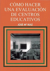 Cómo hacer una evaluación de centros educativos