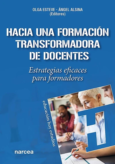 Hacia una formación transformadora de docentes: Estrategias eficaces para formadores