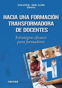 Hacia una formación transformadora de docentes: Estrategias eficaces para formadores