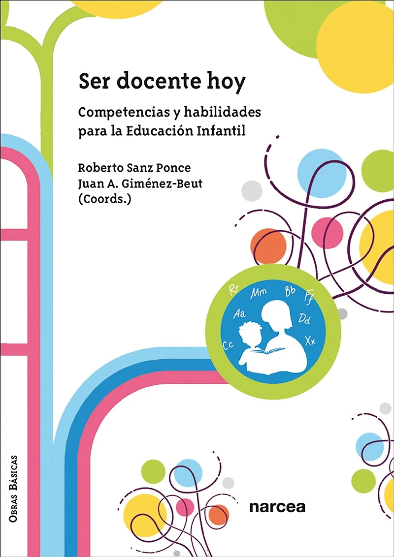Ser docente hoy: Competencias y habilidades para la Educación Infantil