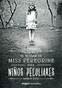 El hogar de Miss Peregrine para niños peculiares