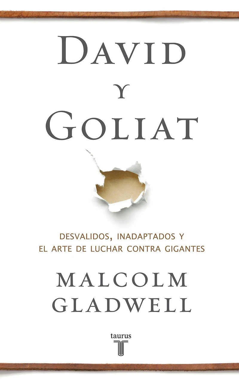 David y Goliat: Desvalidos, inadaptados el arte de luchar contra gigantes (David and Goliath)