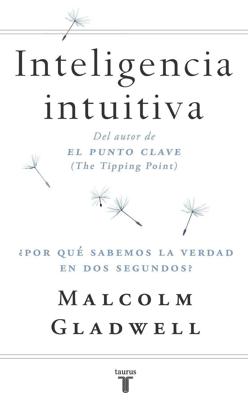 Inteligencia intuitiva: ¿Por qué sabemos la verdad en dos segundos? (en castellano)