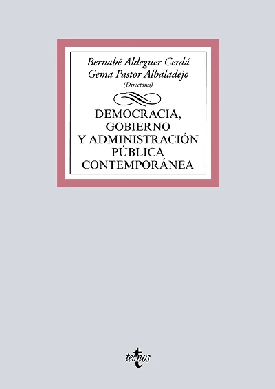 Democracia, Gobierno y Administración Pública contemporánea