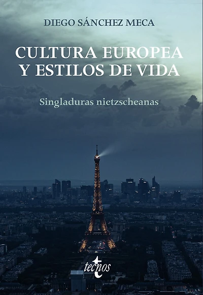 Cultura europea y estilos de vida: Singladuras Nietzscheanas