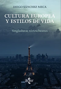 Cultura europea y estilos de vida: Singladuras Nietzscheanas