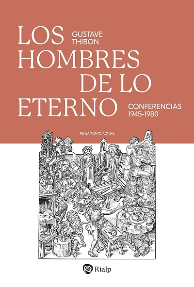 Los hombres de lo eterno: Conferencias 1945-1980