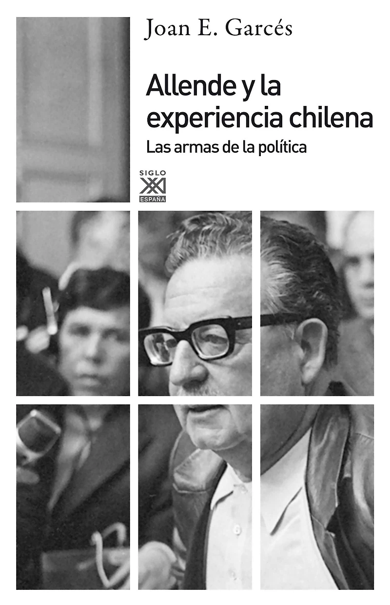 Allende y la experiencia chilena. Las armas de política