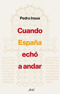 Cuando España echó a andar